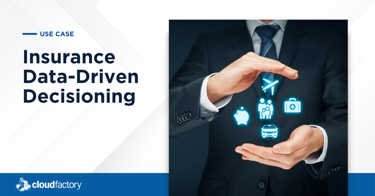 Insurance DataDriven Decisioning